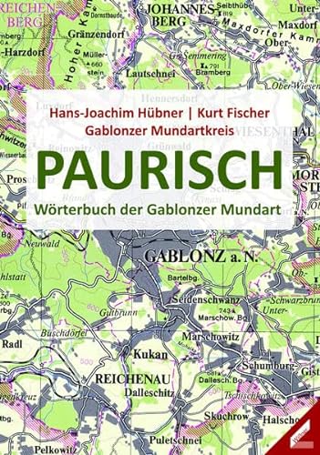 Paurisch: Wörterbuch der Gablonzer Mundart