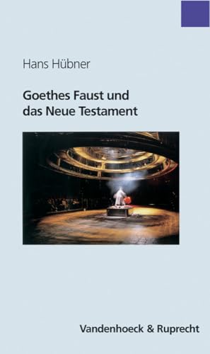 Goethes Faust und das Neue Testament (Sammlung Vandenhoeck) von Vandehoeck & Rupprecht