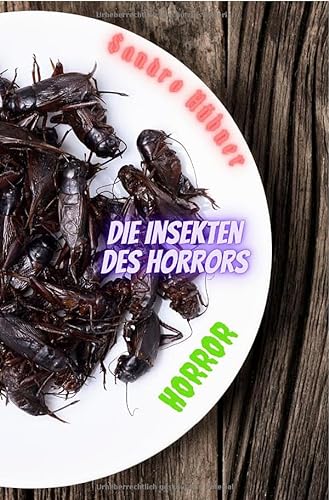 Die Insekten des Horrors: Horror