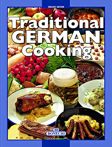 Traditional German Cooking (PiBoox culinaria) von Bonechi, Casa Editrice / Paulsen