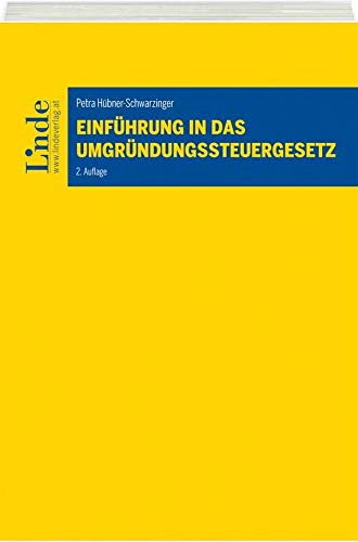 Einführung in das Umgründungssteuergesetz von Linde Verlag Ges.m.b.H.