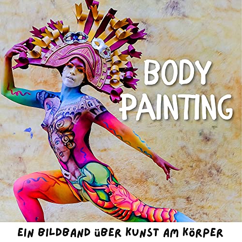 Bodypainting: Ein Bildband über Kunst am Körper