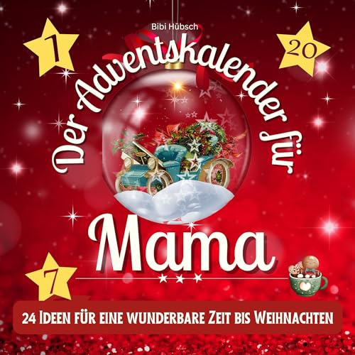 Der Adventskalender für Mama: 24 Ideen für eine wunderbare Zeit bis Weihnachten Der Adventskalender für Mama: 24 Ideen für eine wunderbare Zeit bis Weihnachten von 27 Amigos