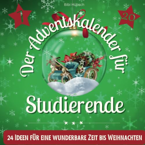 Der Adventskalender für Studierende: 24 Ideen für eine wunderbare Zeit bis Weihnachten Der Adventskalender für Studierende: 24 Ideen für eine wunderbare Zeit bis Weihnachten von 27 Amigos