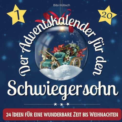 Der Adventskalender für den Schwiegersohn: 24 Ideen für eine wunderbare Zeit bis Weihnachten von 27 Amigos