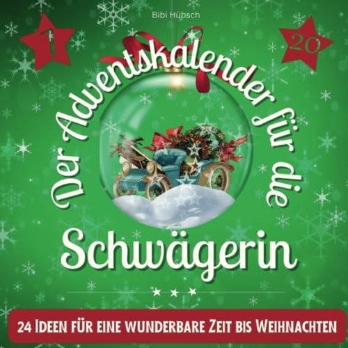 Der Adventskalender für die Schwägerin: 24 Ideen für eine wunderbare Zeit bis Weihnachten Der Adventskalender für die Schwägerin: 24 Ideen für eine wunderbare Zeit bis Weihnachten von 27 Amigos