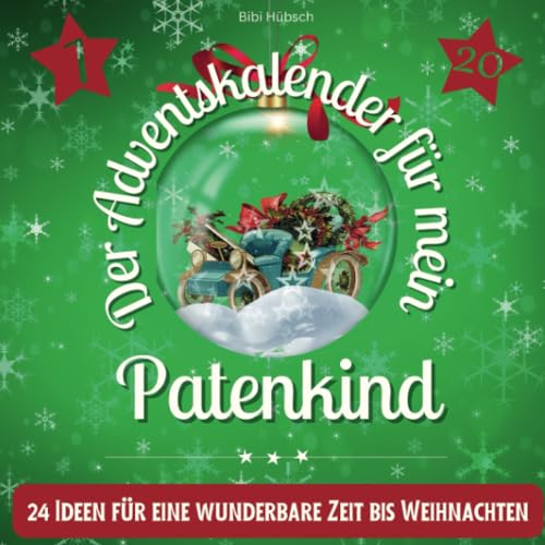 Der Adventskalender für mein Patenkind: 24 Ideen für eine wunderbare Zeit bis Weihnachten von 27 Amigos