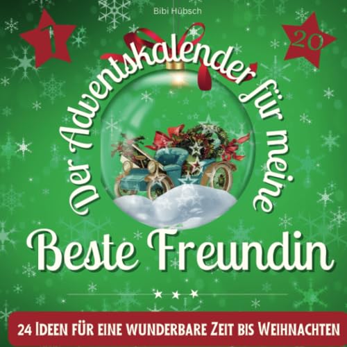Der Adventskalender für meine Beste Freundin: 24 Ideen für eine wunderbare Zeit bis Weihnachten Der Adventskalender für meine Beste Freundin: 24 Ideen für eine wunderbare Zeit bis Weihnachten von 27 Amigos