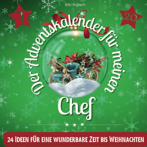 Der Adventskalender für meinen Chef: 24 Ideen für eine wunderbare Zeit bis Weihnachten von 27 Amigos