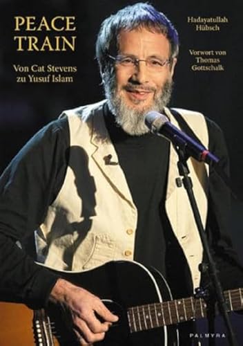 Peace Train: Von Cat Stevens zu Yusuf Islam von Dattelmann Fine Food & More