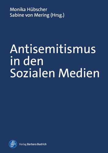 Antisemitismus in den Sozialen Medien von Budrich