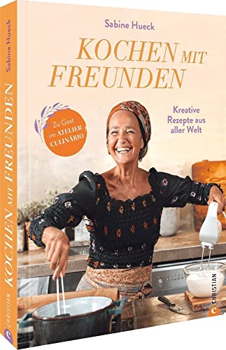 Kochbuch – Kochen mit Freunden: Kreative Rezepte aus aller Welt. Südamerikanische und südostasiatische Küche mit regionalem Twist. Zu Gast im Atelier Culinário. Kochbuch – Kochen mit Freunden: Kreative Rezepte aus aller Welt. Südamerikanische und südostasiatische Küche mit regionalem Twist. Zu Gast im Atelier Culinário.
