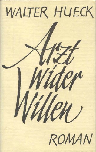 Arzt wider Willen Arzt wider Willen