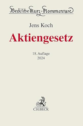 Aktiengesetz (Beck'sche Kurz-Kommentare) von C.H.Beck