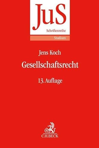 Gesellschaftsrecht (JuS-Schriftenreihe/Studium) von C.H.Beck
