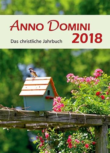 Anno Domini 2018: Das christliche Jahrbuch von Agentur d. Rauhen Hauses