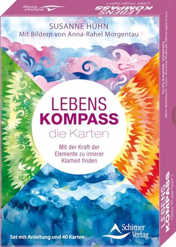 Lebenskompass – die Karten: Mit der Kraft der Elemente zu innerer Klarheit finden