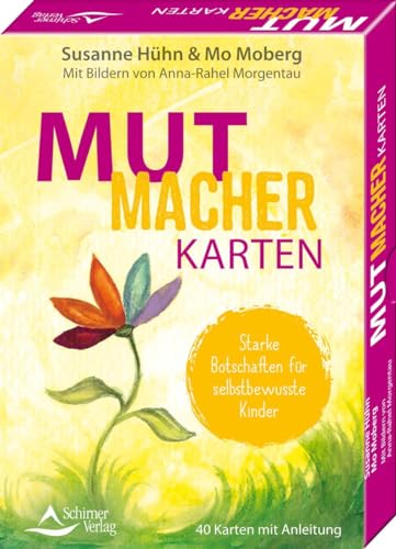 Mutmacher-Karten - Starke Botschaften für selbstbewusste Kinder: - 40 Karten mit Anleitung