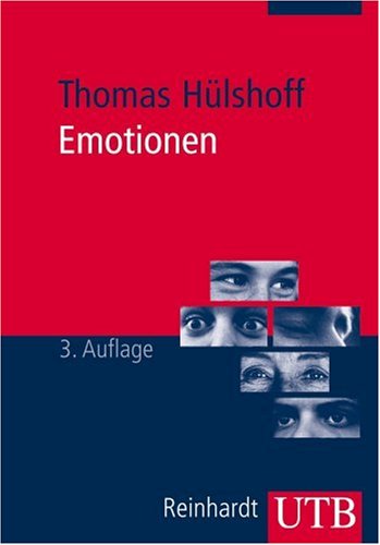 Emotionen: Eine Einführung für beratende, therapeutische, pädagogische und soziale Berufe (Uni-Taschenbücher M)