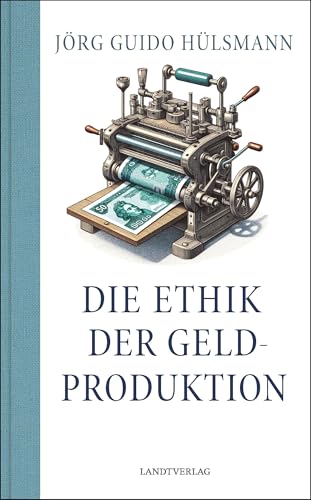 Die Ethik der Geldproduktion von Manuscriptum
