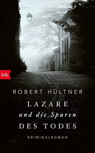 Lazare und die Spuren des Todes: Kriminalroman (Kommissar Lazare, Band 2) von Btb