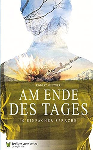 Am Ende des Tages: In Einfacher Sprache von Spa am Lesen Verlag