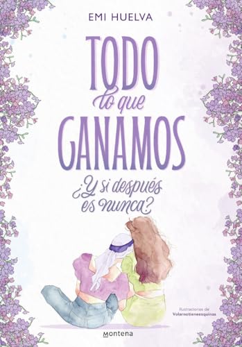 Todo lo que ganamos: ¿y si después es nunca? (Montena) von MONTENA