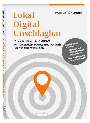 Lokal Digital Unschlagbar: Wie Sie Ihr Unternehmen mit digitalem Marketing vor Ort an die Spitze führen