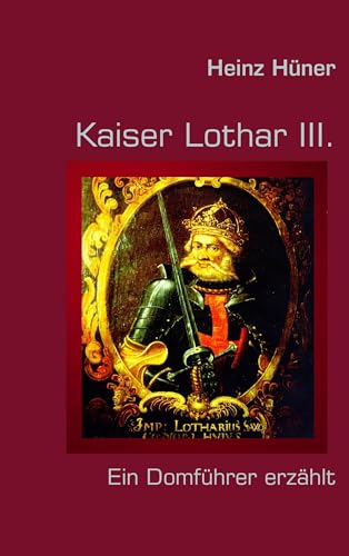 Kaiser Lothar III. von Books on Demand GmbH
