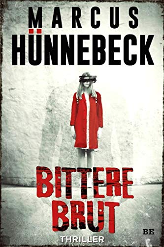 Bittere Brut: Thriller