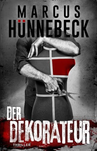 Der Dekorateur: Thriller (Drosten und Sommer) von Independently published