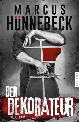 Der Dekorateur: Thriller (Drosten und Sommer) Der Dekorateur: Thriller (Drosten und Sommer) von Pahlberg Verlag