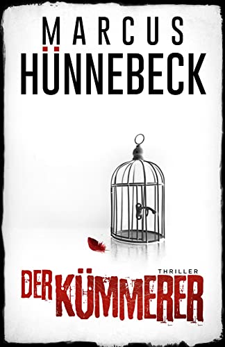 Der Kümmerer: Thriller Der Kümmerer: Thriller