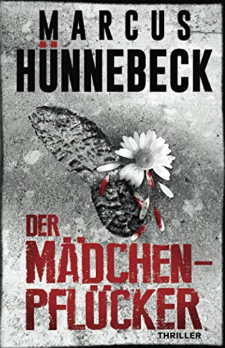 Der Mädchenpflücker: Thriller (Drosten und Sommer)