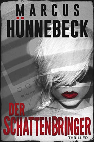 Der Schattenbringer: Thriller
