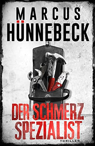 Der Schmerzspezialist: Thriller von Belle Epoque Verlag