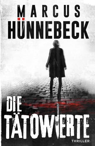 Die Tätowierte: Thriller (Drosten und Sommer)