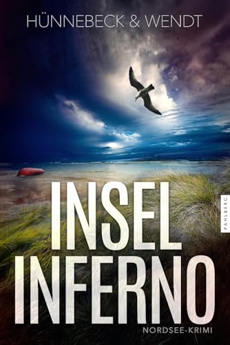 Inselinferno: Nordsee-Krimi (Jule und Leander) Inselinferno: Nordsee-Krimi (Jule und Leander) von Pahlberg Verlag