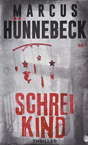 Schreikind: Thriller