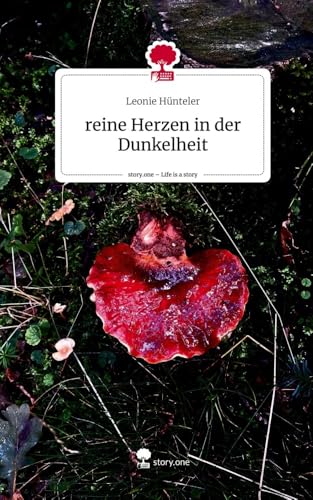 reine Herzen in der Dunkelheit. Life is a Story - story.one von story.one publishing
