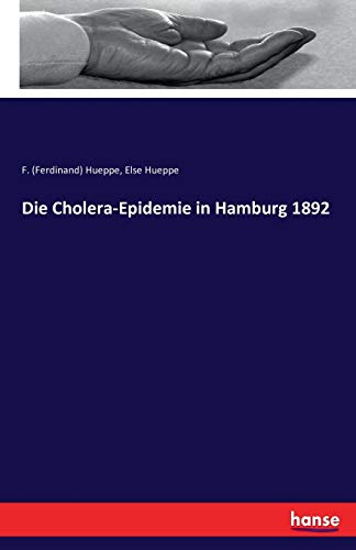 Die Cholera-Epidemie in Hamburg 1892 von Hansebooks