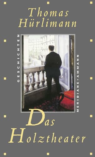 Das Holztheater: Geschichten und Gedanken am Rand von S. FISCHER