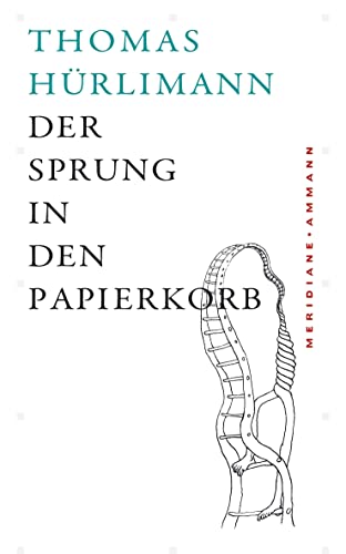 Der Sprung in den Papierkorb: Geschichten, Gedanken und Notizen am Rand
