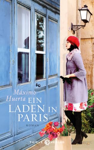 Ein Laden in Paris: Roman von Thiele & Brandstätter Verlag