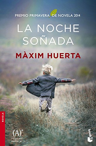 La noche soñada: Premio Primavera de Novela 2014
