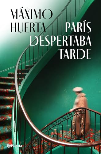 París despertaba tarde (Autores Españoles e Iberoamericanos) von Editorial Planeta