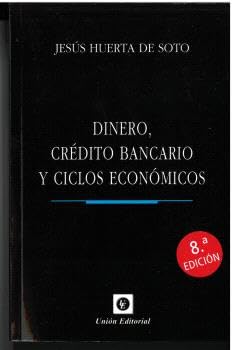 DINERO, CRÉDITO BANCARIO Y CICLOS ECONÓMICOS. 8.ª edición: Tapa Dura (DINERO, BANCA Y FINANZAS) von Unión Editorial