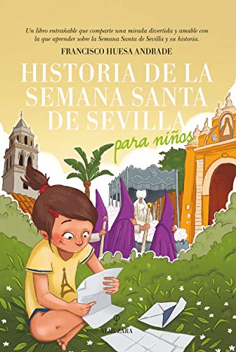 Historia de la Semana Santa de Sevilla Para Ninos (Andalucía)