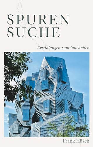 Spurensuche - Erzählungen zum Innehalten von Buchschmiede von Dataform Media GmbH