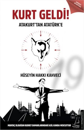 Kurt Geldi: Atakurt'tan Atatürk'e Kurt Geldi: Atakurt'tan Atatürk'e von Destek Yayınları